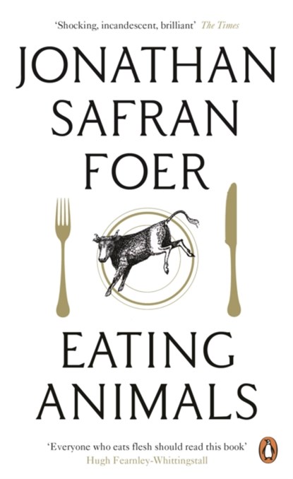 Eating Animals, Jonathan Safran Foer - Paperback - 9780141031934