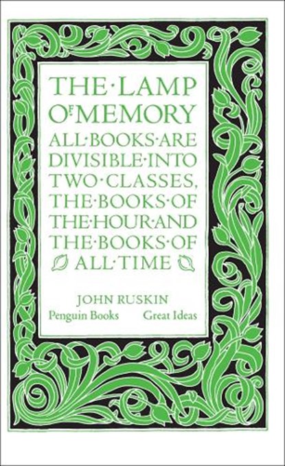 The Lamp of Memory, John Ruskin - Paperback - 9780141036670