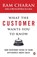 What the Customer Wants You to Know, Ram Charan - Paperback - 9780141036878