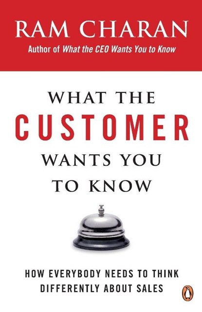 What the Customer Wants You to Know, Ram Charan - Paperback - 9780141036878