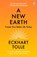 A New Earth, Eckhart Tolle - Paperback - 9780141039411
