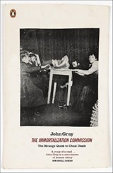 The Immortalization Commission - John Gray - 9780141041889