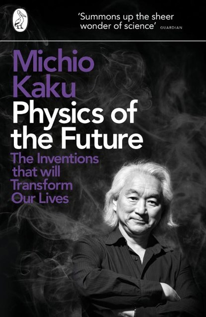 Physics of the Future, Michio Kaku - Paperback - 9780141044248