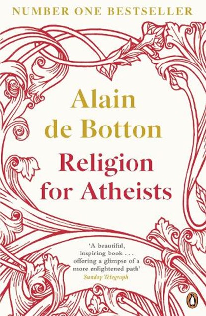 Religion for Atheists, Alain de Botton - Paperback - 9780141046310