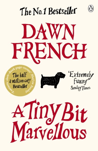 A Tiny Bit Marvellous, Dawn French - Paperback - 9780141046341