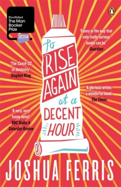 To Rise Again at a Decent Hour, Joshua Ferris - Paperback - 9780141047386