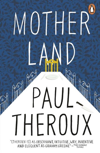 Mother Land, Paul Theroux - Paperback - 9780141048789