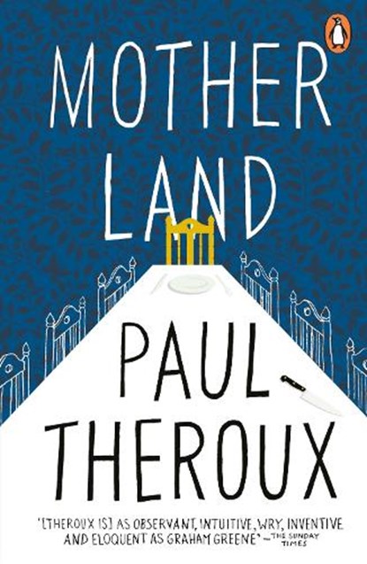 Mother Land, Paul Theroux - Paperback - 9780141048789