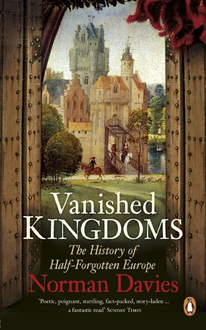 Vanished Kingdoms, Norman Davies - Paperback - 9780141048864
