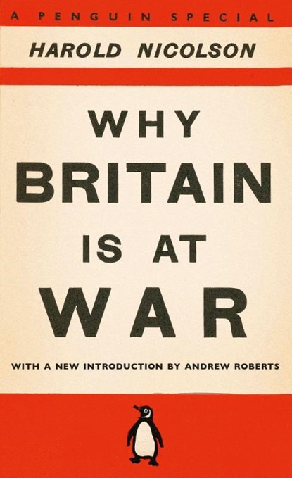 Why Britain is at War, Harold Nicolson - Paperback - 9780141048963