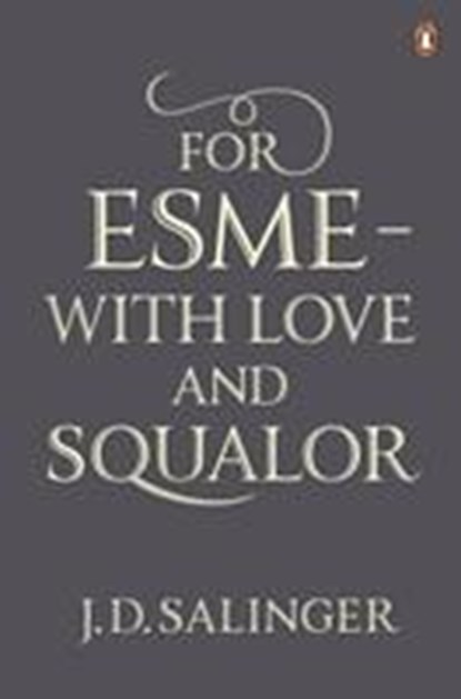 For Esme - with Love and Squalor, J. D. Salinger - Paperback - 9780141049250