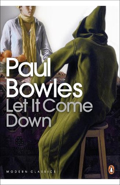 Let It Come Down, Paul Bowles - Paperback - 9780141182209