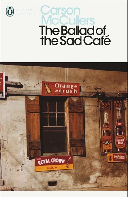 The Ballad of the Sad Cafe, Carson McCullers - Paperback - 9780141183695