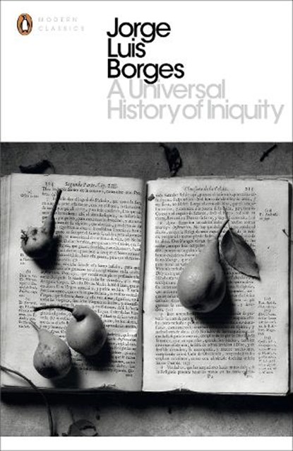 A Universal History of Iniquity, Jorge Luis Borges - Paperback - 9780141183855