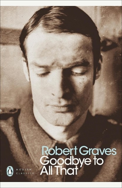 Goodbye to All That, Robert Graves - Paperback - 9780141184593