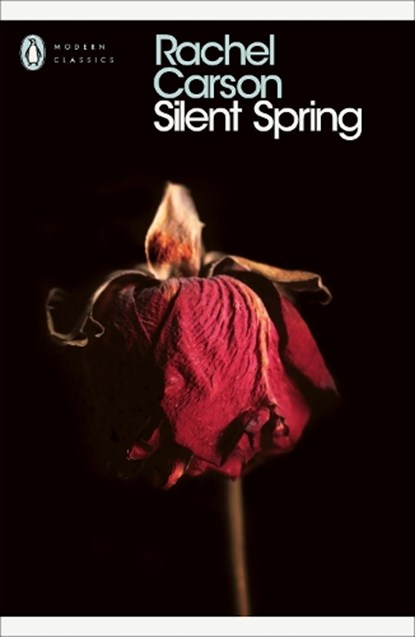 Silent Spring, Rachel Carson - Paperback - 9780141184944