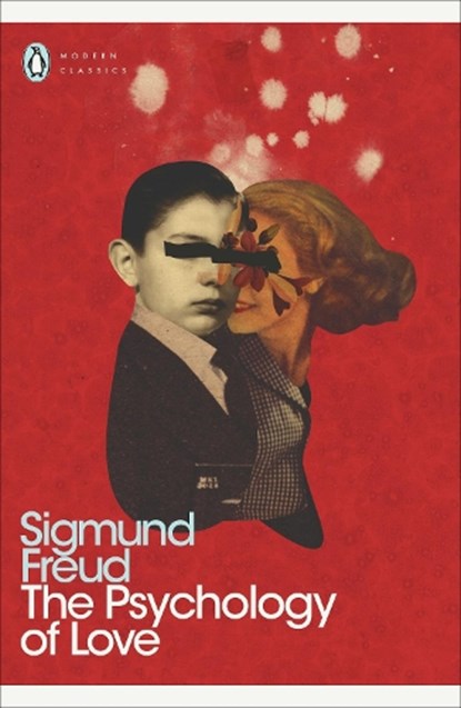 The Psychology of Love, Sigmund Freud - Paperback - 9780141186030