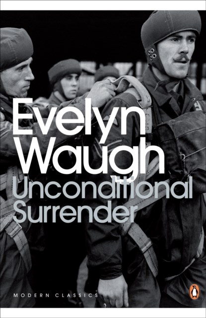 Unconditional Surrender, Evelyn Waugh - Paperback - 9780141186870