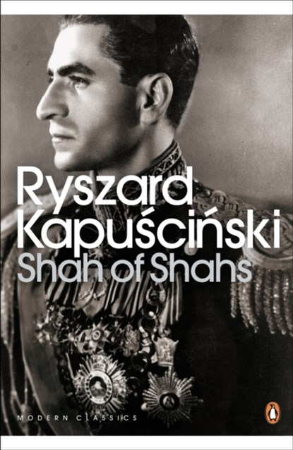Shah of Shahs, Ryszard Kapuscinski - Paperback - 9780141188041