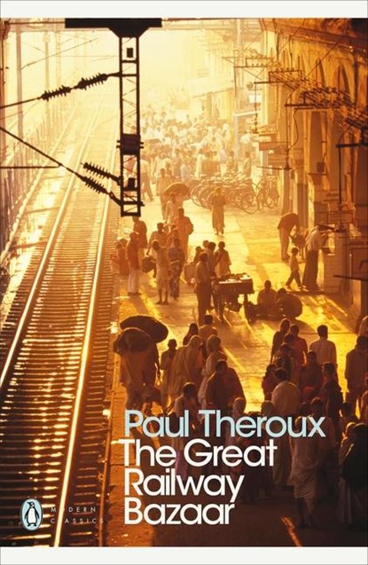 The Great Railway Bazaar, Paul Theroux - Paperback - 9780141189147