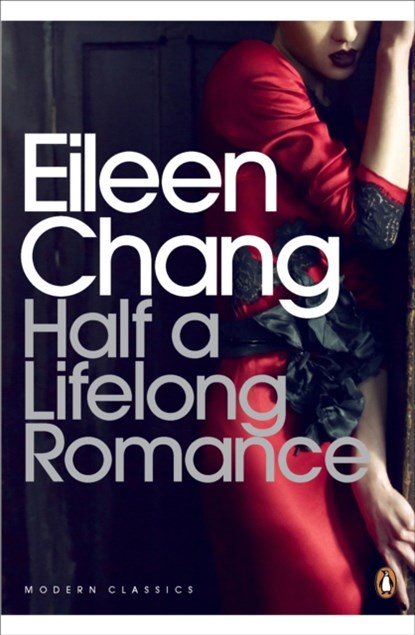 Half a Lifelong Romance, Eileen Chang - Paperback - 9780141189390