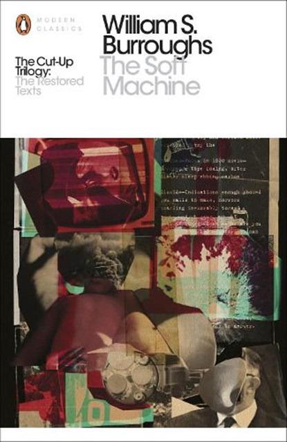 The Soft Machine, William S. Burroughs - Paperback - 9780141189789