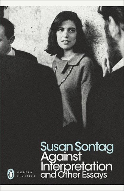 Against Interpretation and Other Essays, Susan Sontag - Paperback - 9780141190068