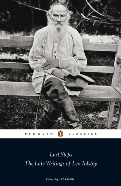 Last Steps: The Late Writings of Leo Tolstoy, Leo Tolstoy - Paperback - 9780141191195