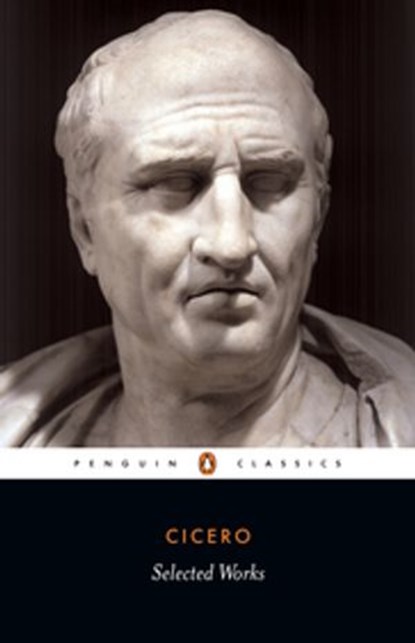Selected Works, Cicero - Ebook - 9780141191218