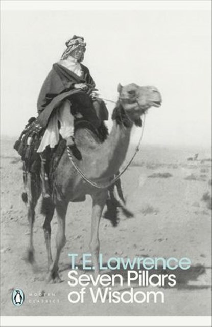 Seven Pillars of Wisdom, T. E. Lawrence - Ebook - 9780141192086