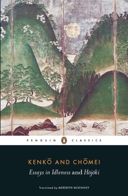 Essays in Idleness, Kenko ; Kamo no Chomei - Paperback - 9780141192109