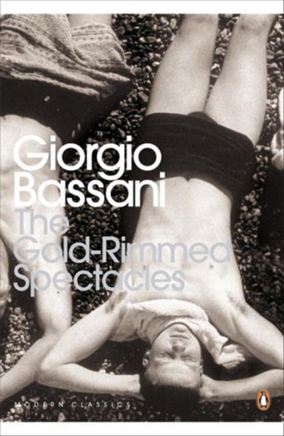 The Gold-Rimmed Spectacles, Giorgio Bassani - Paperback - 9780141192154
