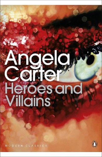 Heroes and Villains, Angela Carter - Paperback - 9780141192383