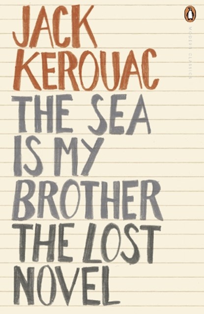 The Sea is My Brother, Jack Kerouac - Paperback - 9780141193342