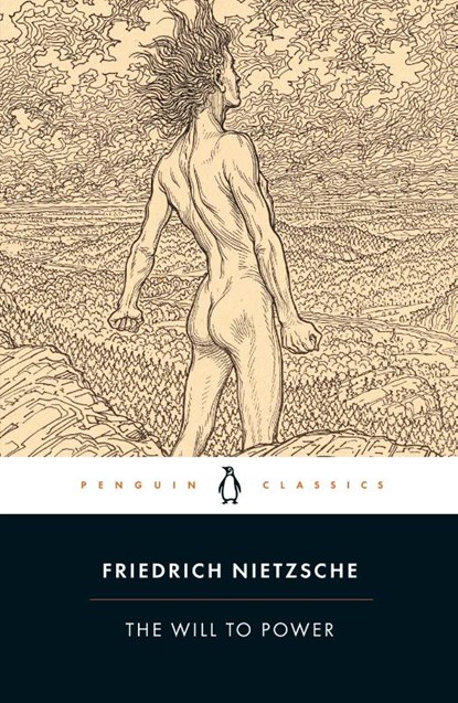 The Will to Power, Friedrich Nietzsche - Paperback - 9780141195353