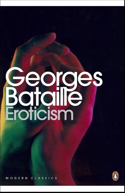 Eroticism, Georges Bataille - Paperback - 9780141195568