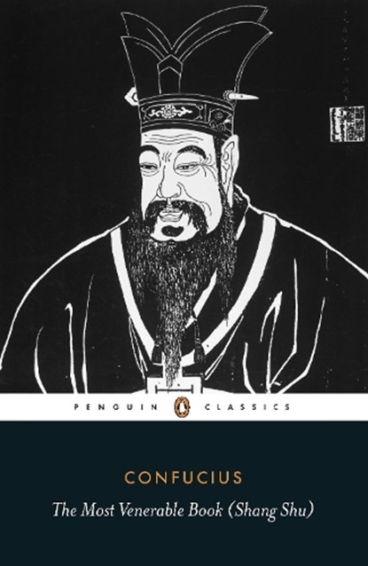 The Most Venerable Book (Shang Shu), Confucius - Paperback - 9780141197463