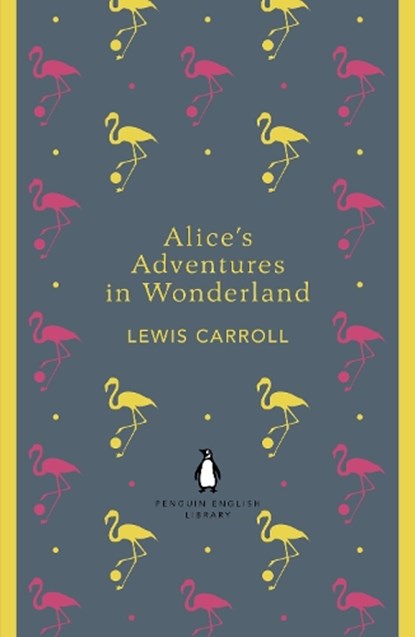 Alice's Adventures in Wonderland and Through the Looking Glass, Lewis Carroll - Paperback - 9780141199689
