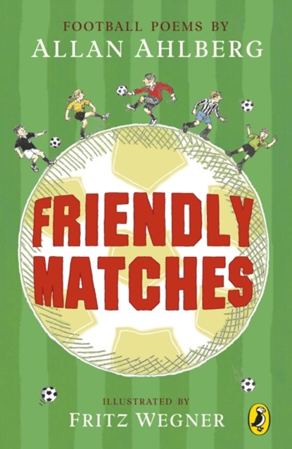Friendly Matches, Allan Ahlberg - Paperback - 9780141307497
