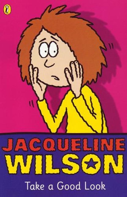 Take a Good Look, Jacqueline Wilson - Paperback - 9780141309422