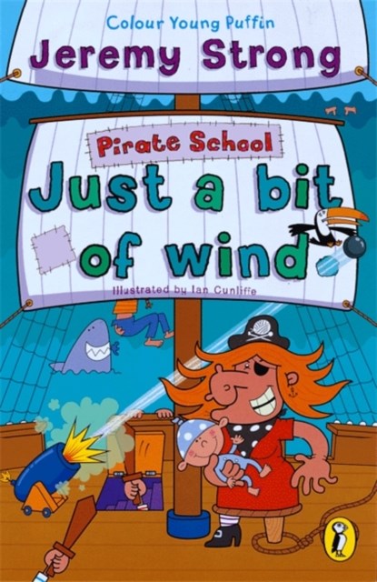 Pirate School: Just a Bit of Wind, Jeremy Strong - Paperback - 9780141312699