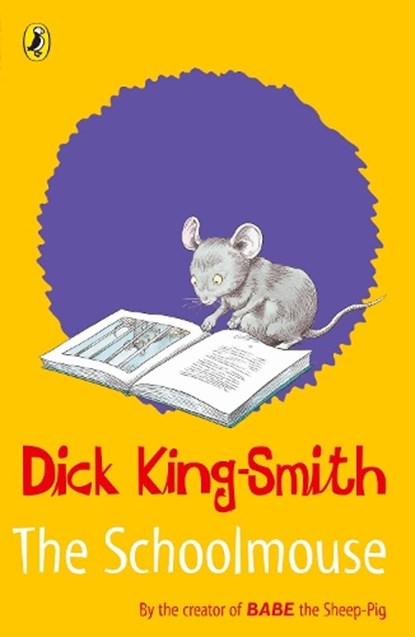 The Schoolmouse, Dick King-Smith - Paperback - 9780141316413