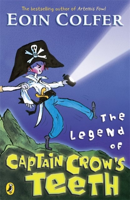 The Legend of Captain Crow's Teeth, Eoin Colfer - Paperback - 9780141318905