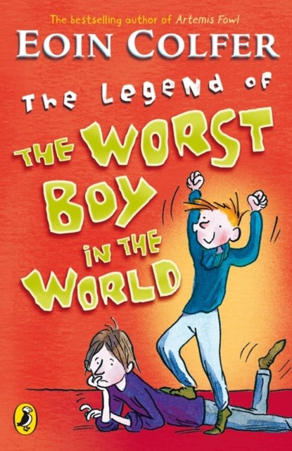 The Legend of the Worst Boy in the World, Eoin Colfer - Paperback - 9780141318936