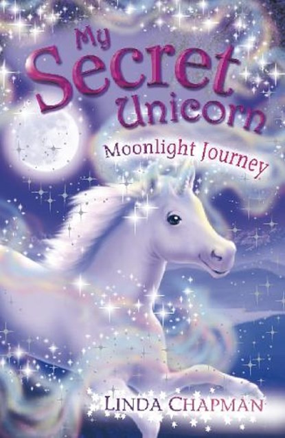 My Secret Unicorn: Moonlight Journey, Linda Chapman - Paperback - 9780141321219