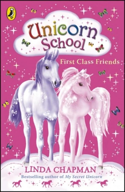 Unicorn School: First Class Friends, Linda Chapman - Paperback - 9780141322476