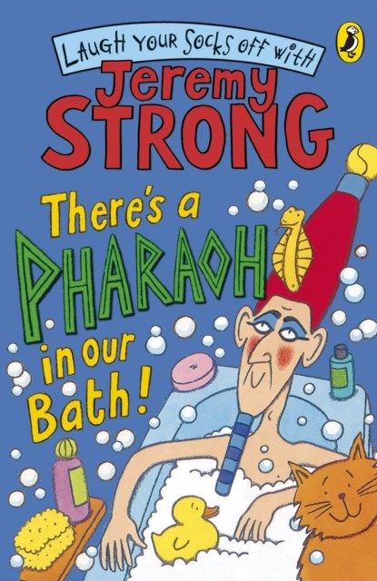 There's A Pharaoh In Our Bath!, Jeremy Strong - Paperback - 9780141324432