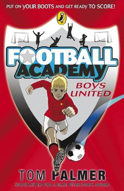 Football Academy: Boys United, Tom Palmer - Paperback - 9780141324678