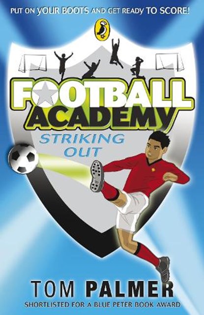 Football Academy: Striking Out, Tom Palmer - Paperback - 9780141324685