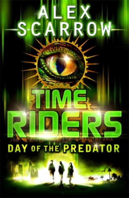 TimeRiders: Day of the Predator (Book 2), Alex Scarrow - Paperback Pocket - 9780141326931